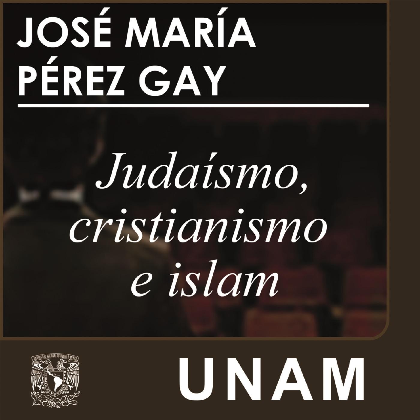 Judaísmo, cristianismo e islam