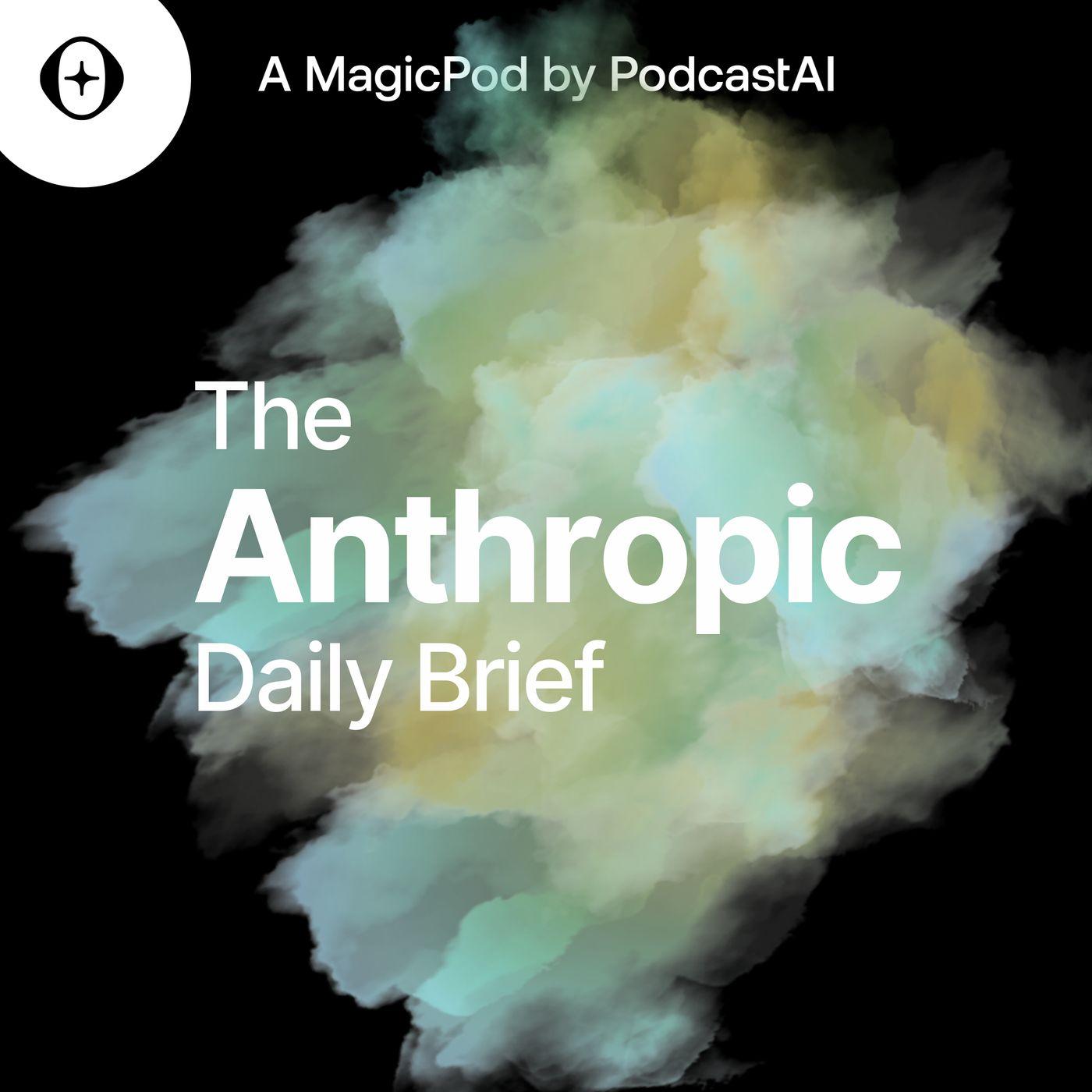 The Anthropic AI Daily Brief