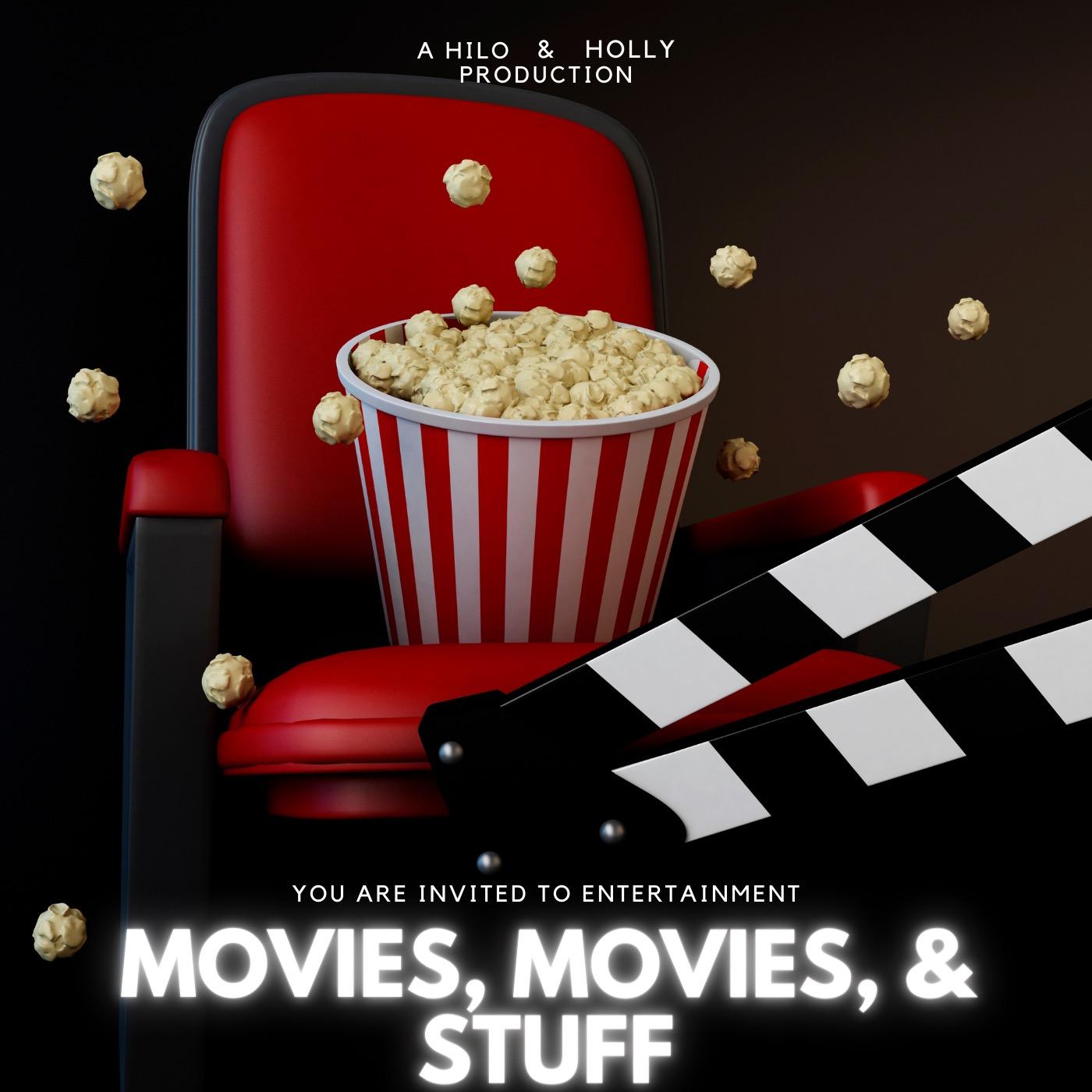 Movies, Movies, & Stuff