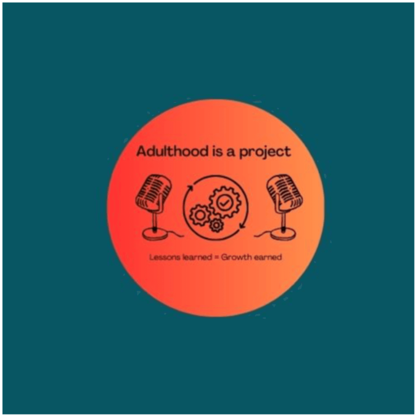 Adulthood is a Project