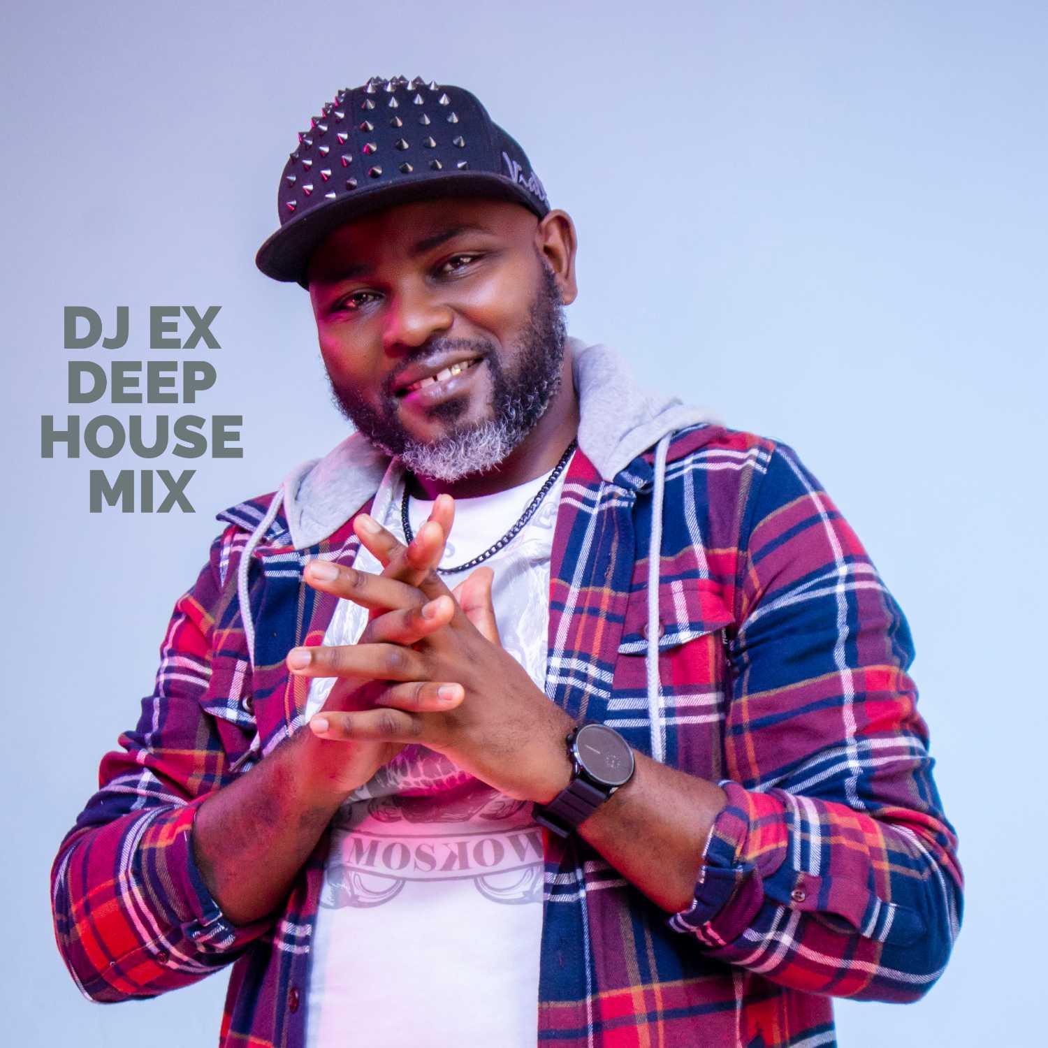 DJ EX DEEP HOUSE MIX