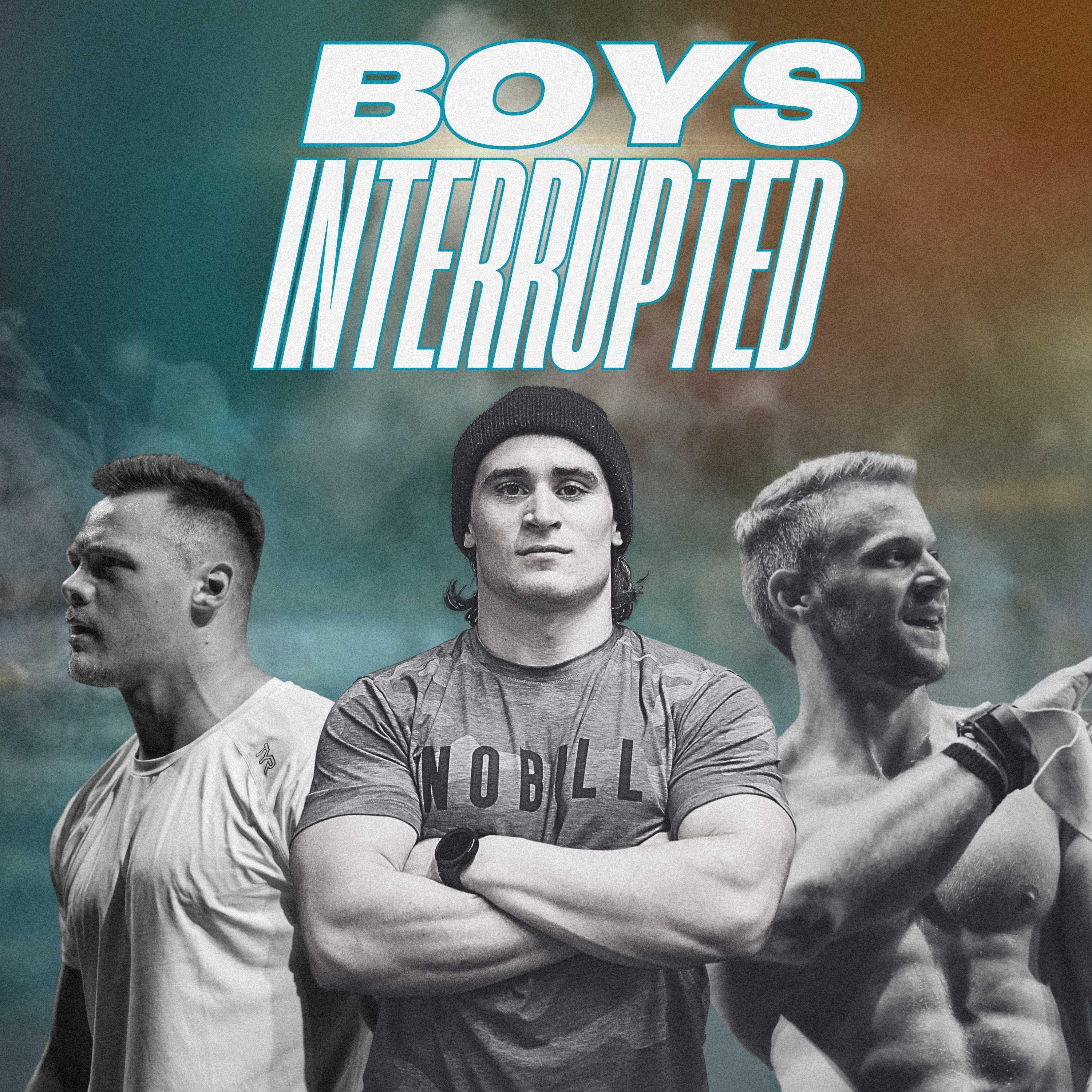 Boys Interrupted