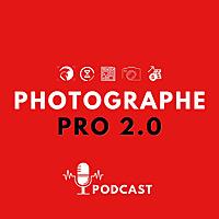 Podcast Photographe Pro 2.0