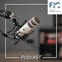 Financial Intelligence Centre Podcasts