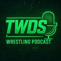 TWDS Wrestling Podcast