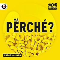 Ma perché?