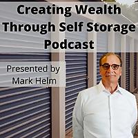 Creating Wealth Through Self Storage