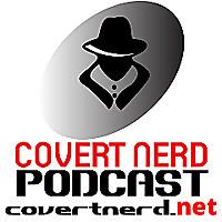Covert Nerd Podcast