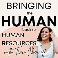 Bringing the Human back to Human Resources