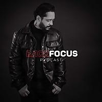 BACKFOCUS PODCAST