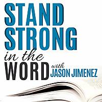 Stand Strong in the Word