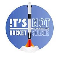 It's Not Rocket Science