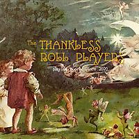 Thankless Roll Players: arguably the world's finest TTRPG actual play podcast