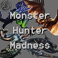 Monster Hunter Madness