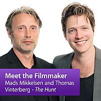 Mads Mikkelsen and Thomas Vinterberg: Meet the Filmmaker