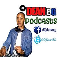 DJ Dean E G's Podcast