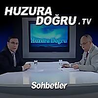 HuzuraDogru.tv - Sohbetler