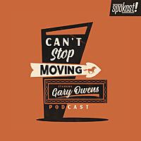 Can't Stop Moving with Gary Owens