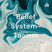 Belief System- Taoism