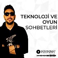 Teknoloji ve Oyun Sohbetleri