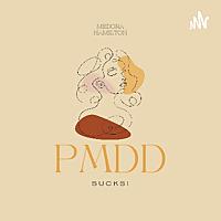 PMDD Sucks!!