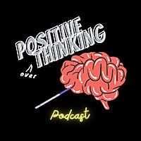 Positive Overthinking