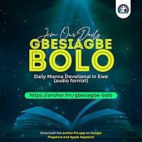 Gbesiagbe Bolo (A Daily Devotional in Ewe)
