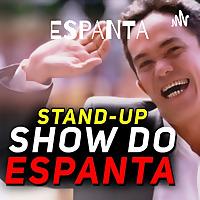 ESPANTA - SHOW DE STAND-UP