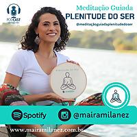 Meditação Guiada - Plenitude do Ser