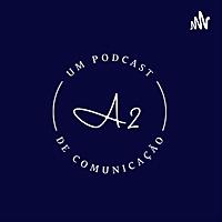 A2 Podcast