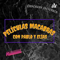 Películas Macabras con Pablo y Elías