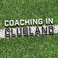 Coaching in Clubland