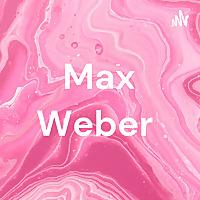 Max Weber