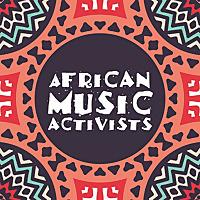 African Music Activists