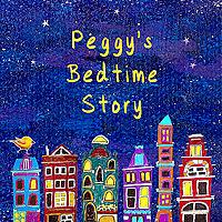 Peggy的睡前故事 | Peggy's Bedtime Story