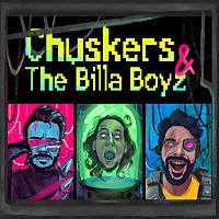 Chuskers & The Billa Boyz
