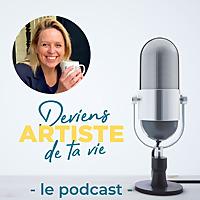 Deviens ARTISTE de ta vie ! Ou comment retrouver confiance en vous et entreprendre votre vie ?