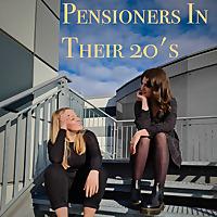 Pensioners In Their 20's