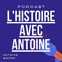 L'Histoire avec Antoine
