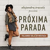 Alejandra Travels | Próxima Parada