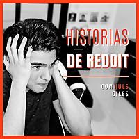 Historias de Reddit con Juls Giles