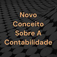 Novo Conceito Sobre A Contabilidade