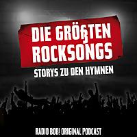 Die größten Rocksongs – Storys zu den Hymnen