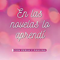 En las novelas lo aprendí