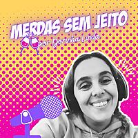 Merdas sem Jeito