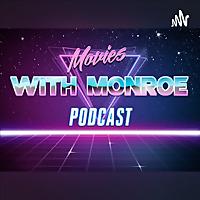 Movie's with Monroe podcast