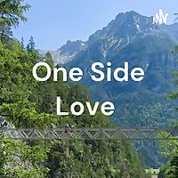 One Side Love 💖