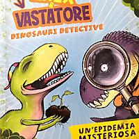 Arex&Vastatore - Dinosauri Detective