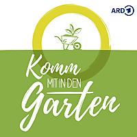 Komm mit in den Garten – der ARD Garten-Podcast