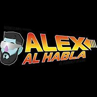 ALEX AL HABLA PODCAST